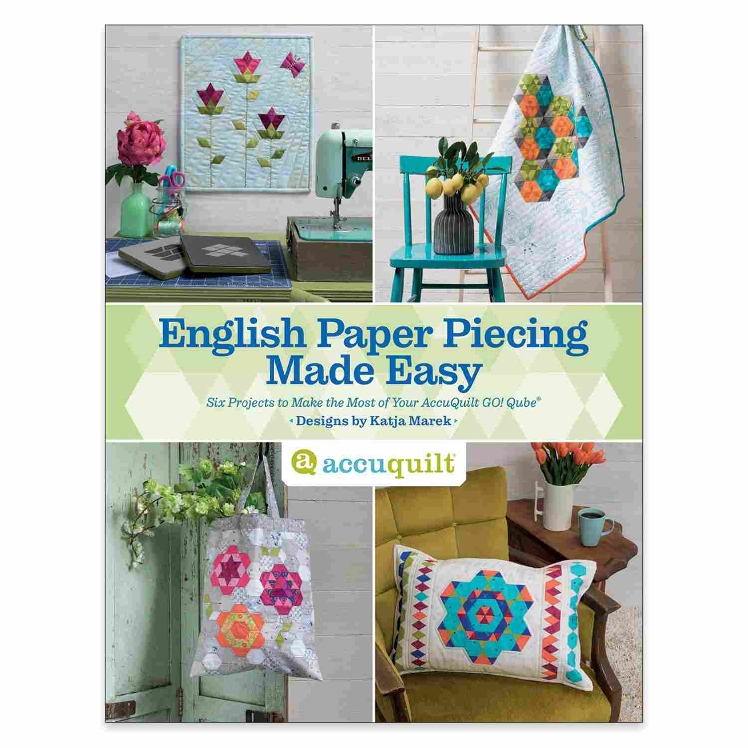 Accuquilt Buch English Paper Piecing Made Easy by Katja Marek in englischer Sprache